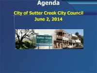 Agenda City of Sutter Creek City Council on June 2, 2014 posted Monday, June 2, 2014 11:45AM 